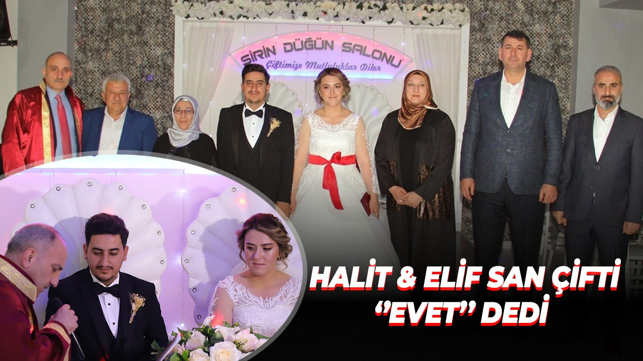 Halit & Elif San çifti ‘’evet’’ dedi