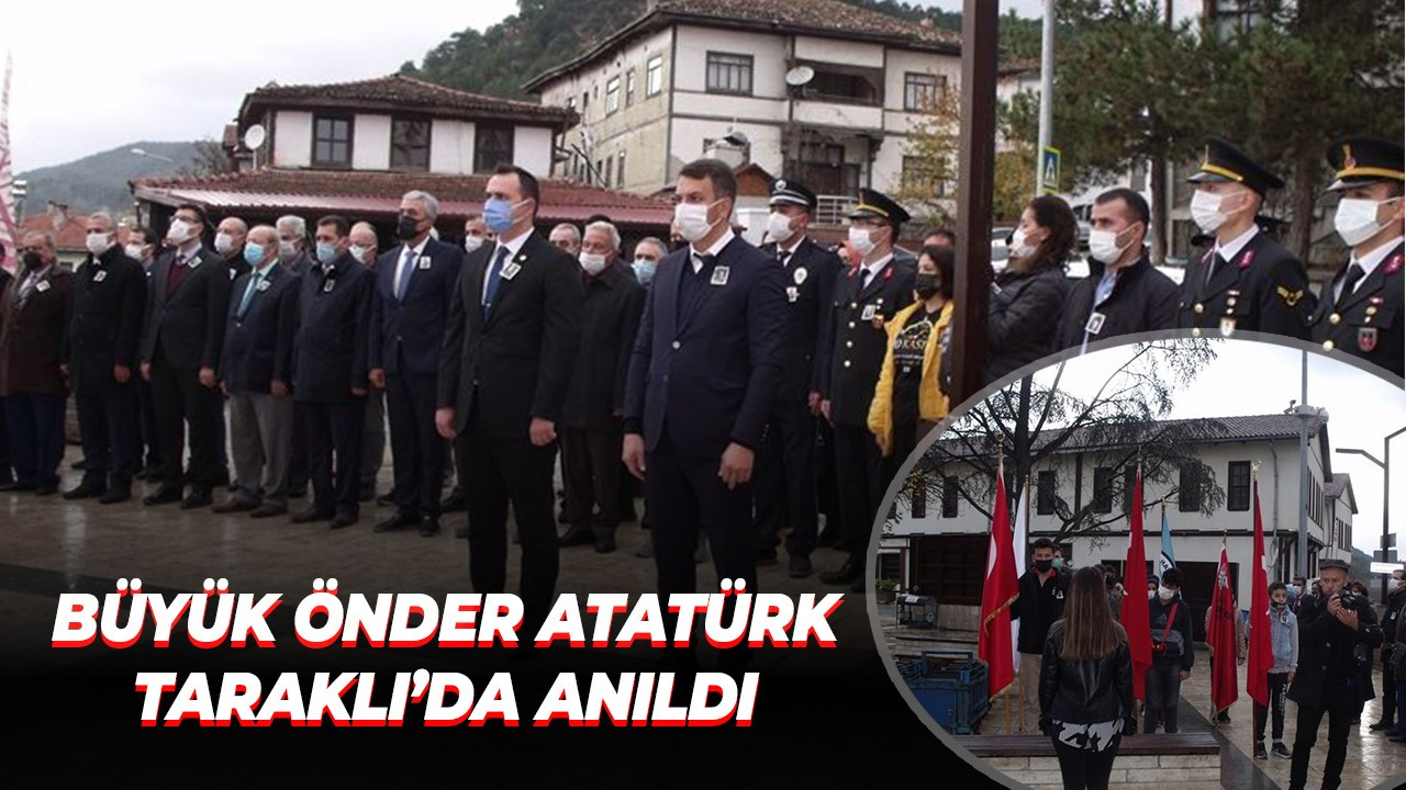 Büyük Önder Atatürk Taraklı’da anıldı