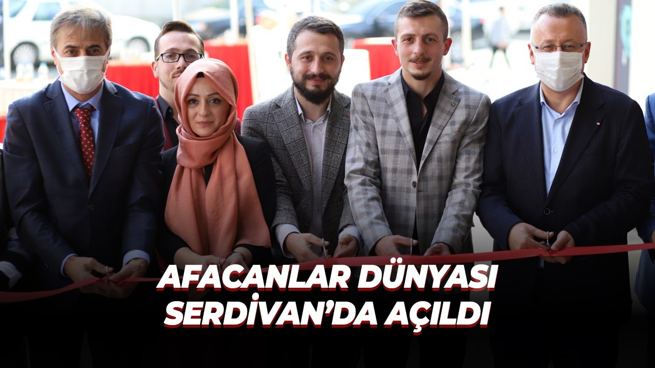 Afacanlar Dünyası Serdivan’da açıldı