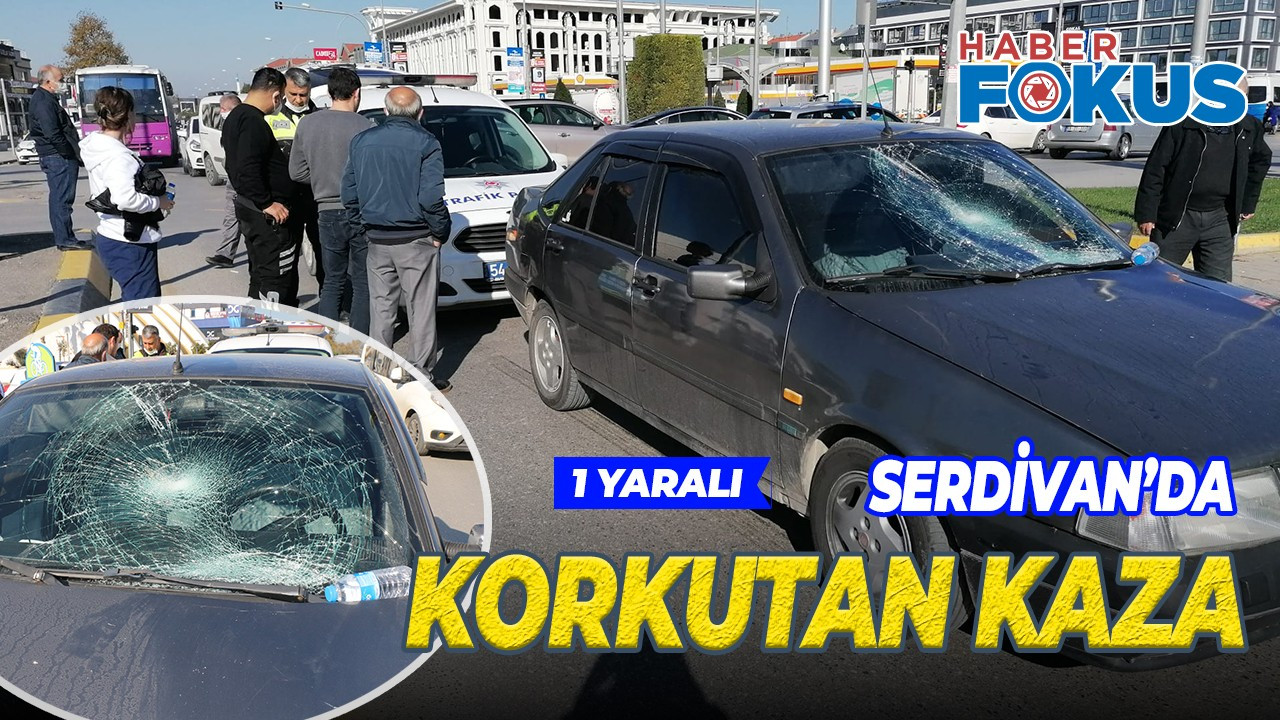 Serdivan’da korkutan kaza