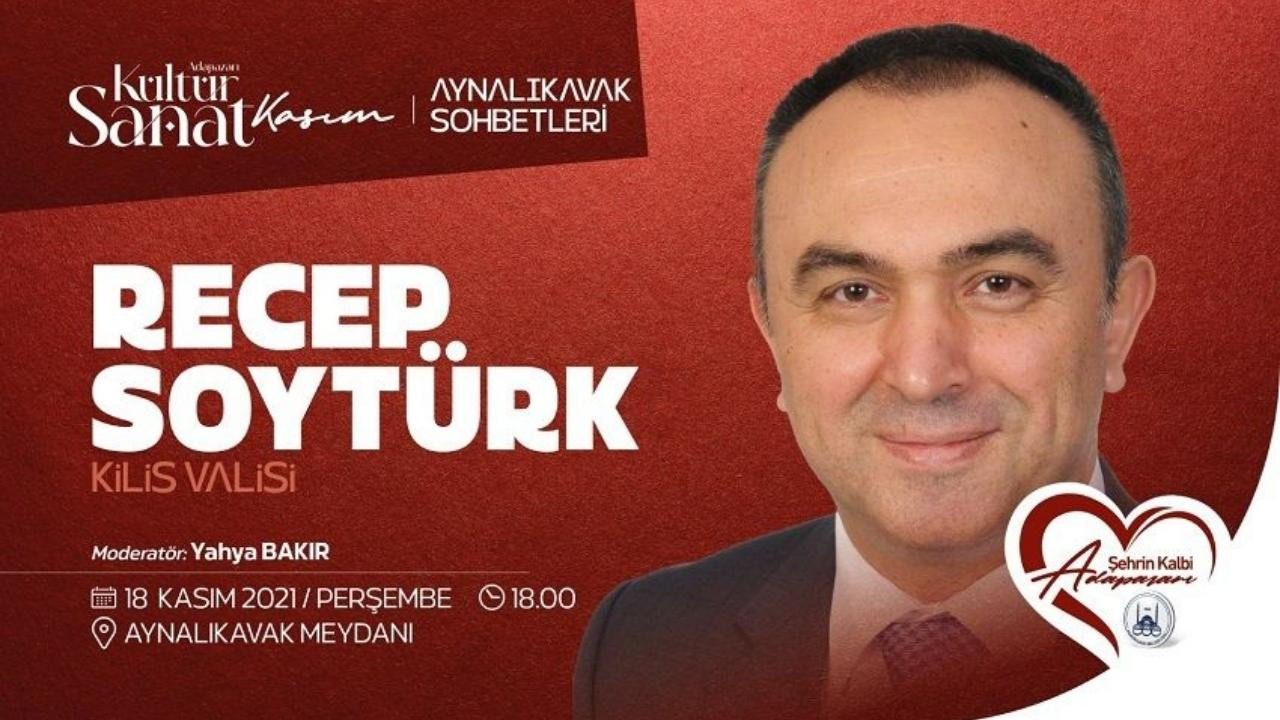 Vali Soytürk Aynalıkavak Sohbetleri’ne katılacak