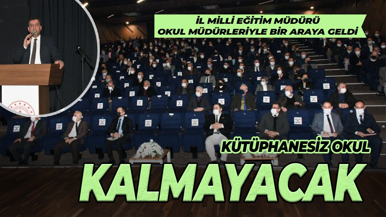 İl Milli Eğitim Müdürü Savaşçı, Okul Müdürleriyle Buluştu