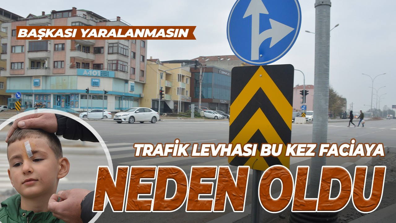 Trafik levhasına çarpan küçük çocuğun alnına 7 dikiş atıldı