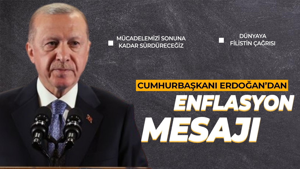 Cumhurbaşkanı Erdoğan'dan ekonomi vurgusu