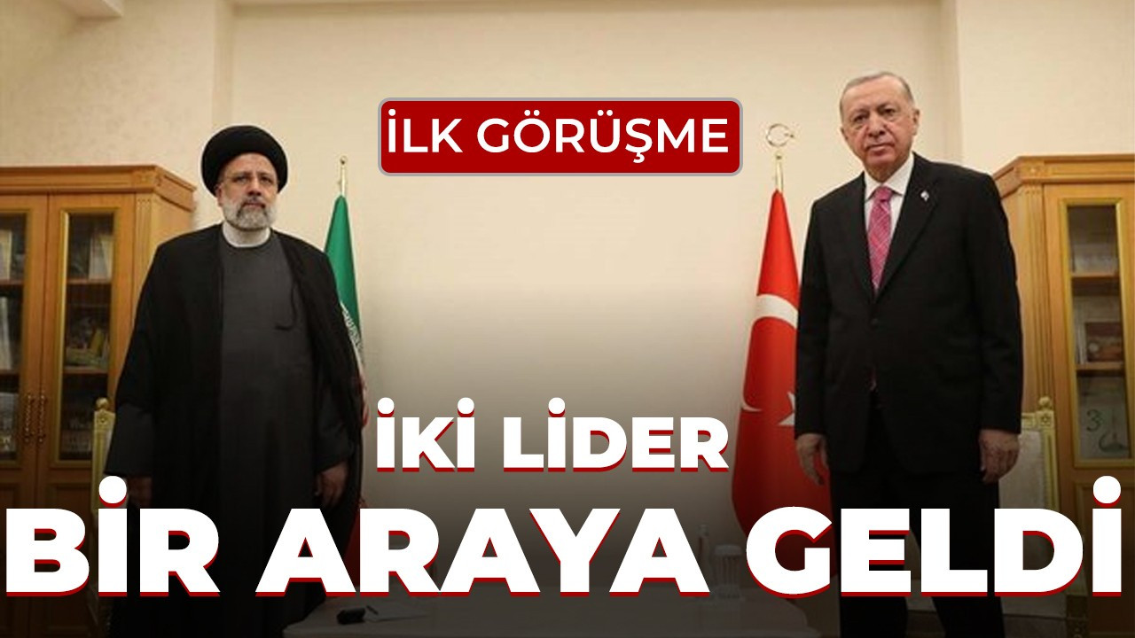 Cumhurbaşkanı Erdoğan İran Cumhurbaşkanı Reisi ile bir araya geldi!