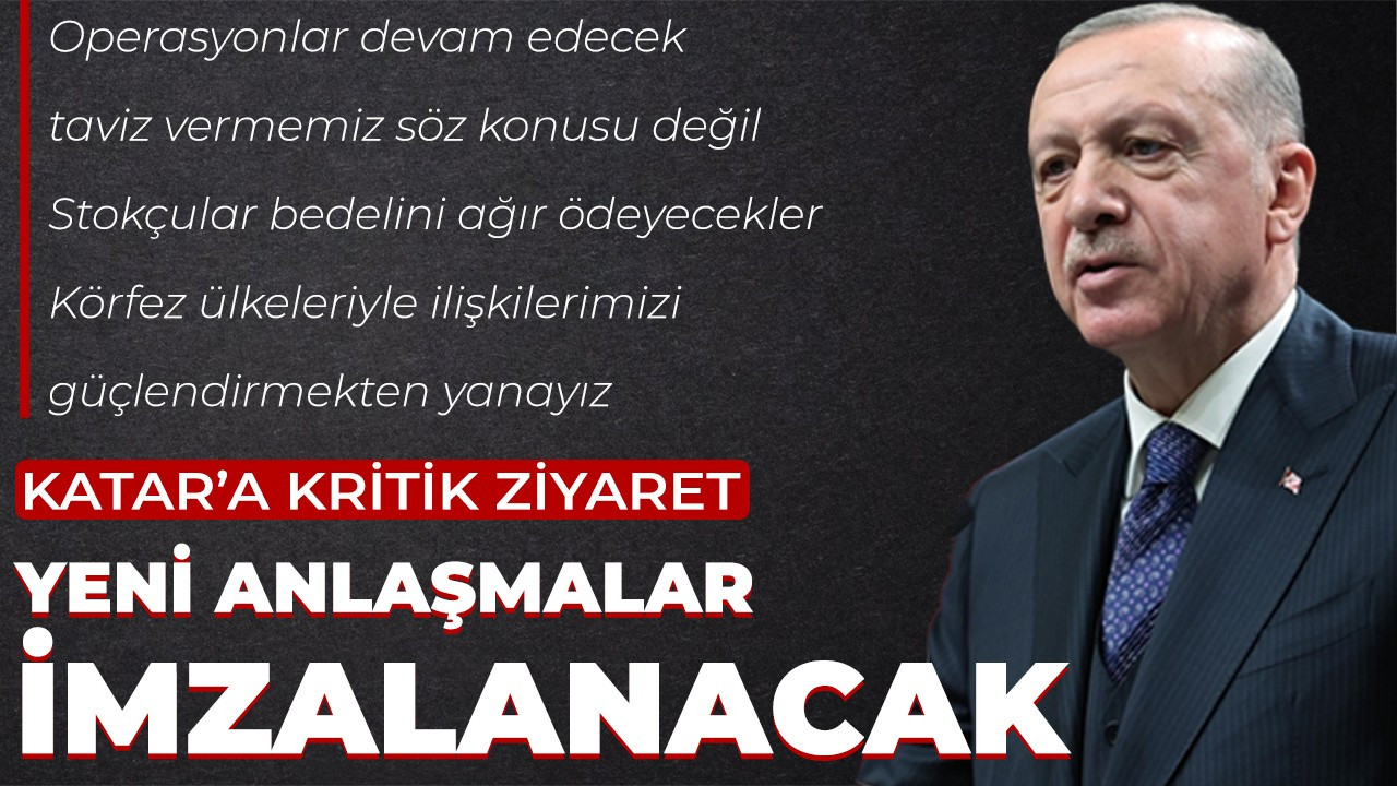 Cumhurbaşkanı Erdoğan'dan Katar ziyareti öncesi önemli açıklamalar!