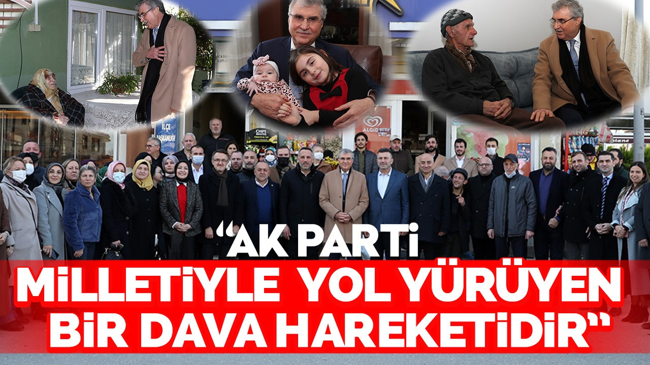 “AK Parti gücünü daima milletten alan bir hareketin adıdır”