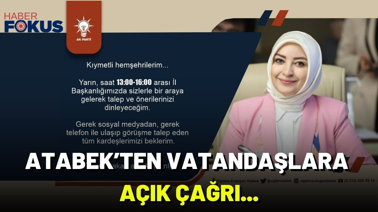 Atabek’ten vatandaşlara açık çağrı...