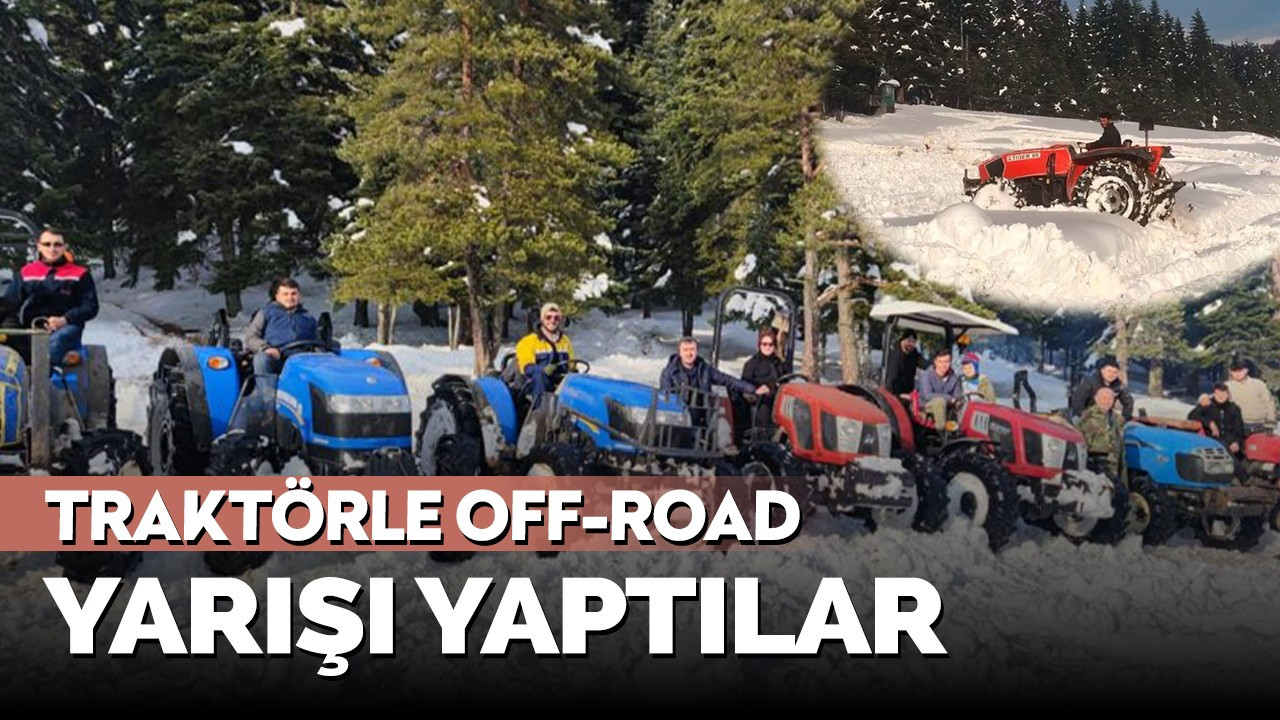 Traktörlerle off-road yarışı yaptılar