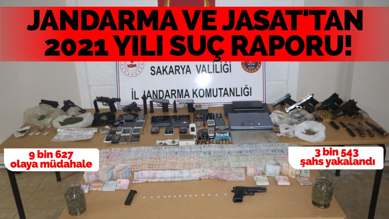 JANDARMA VE JASAT'TAN 2021 YILI SUÇ RAPORU!