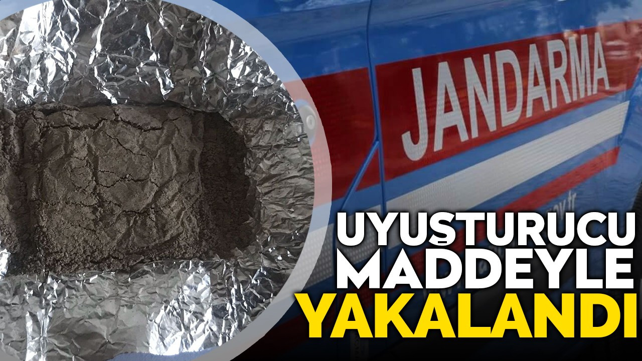 Uyuşturucu maddeyle yakalandı