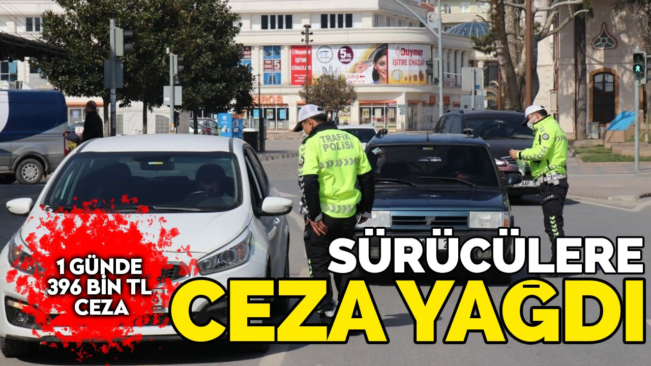 Sürücülere ceza yağdı: 1 günde 396 bin TL ceza