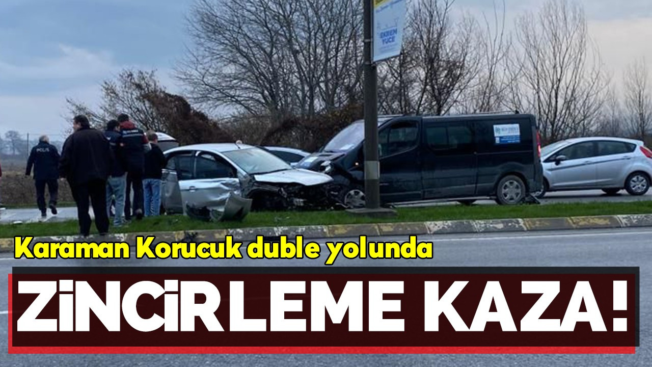 Karaman Korucuk duble yolunda zincirleme kaza!