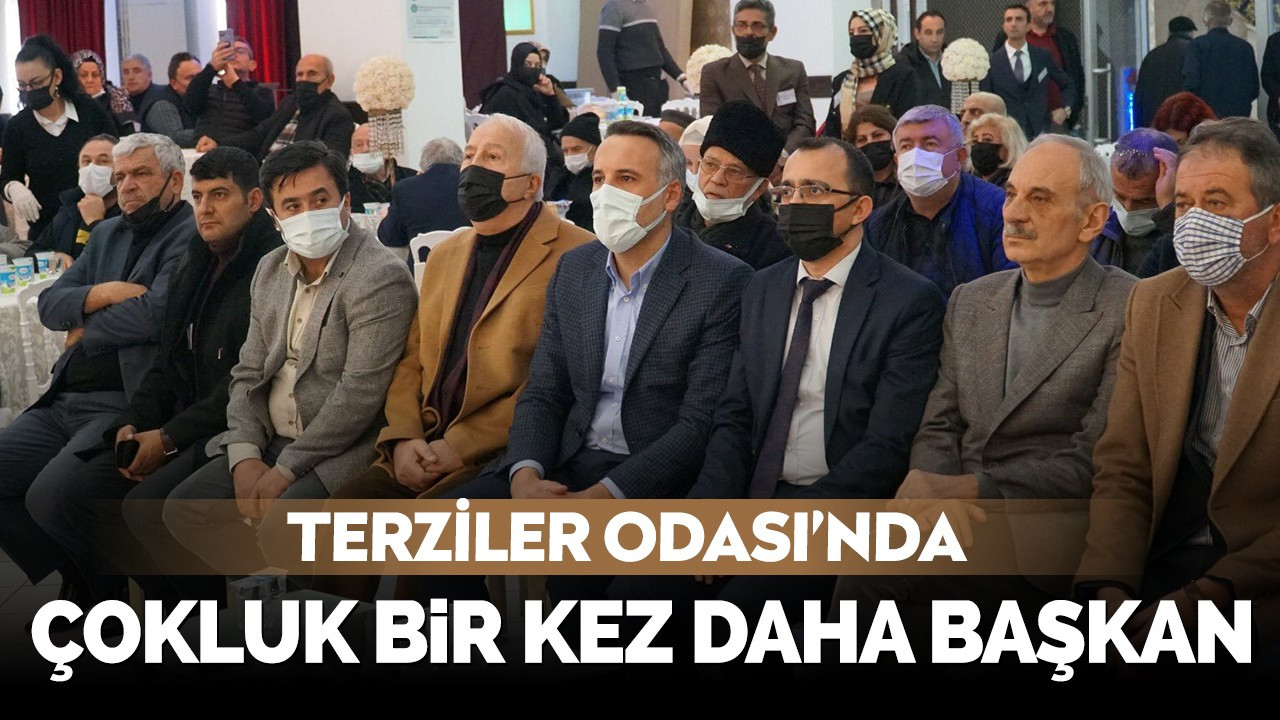 Terziler Odası'nda Çokluk bir kez daha başkan