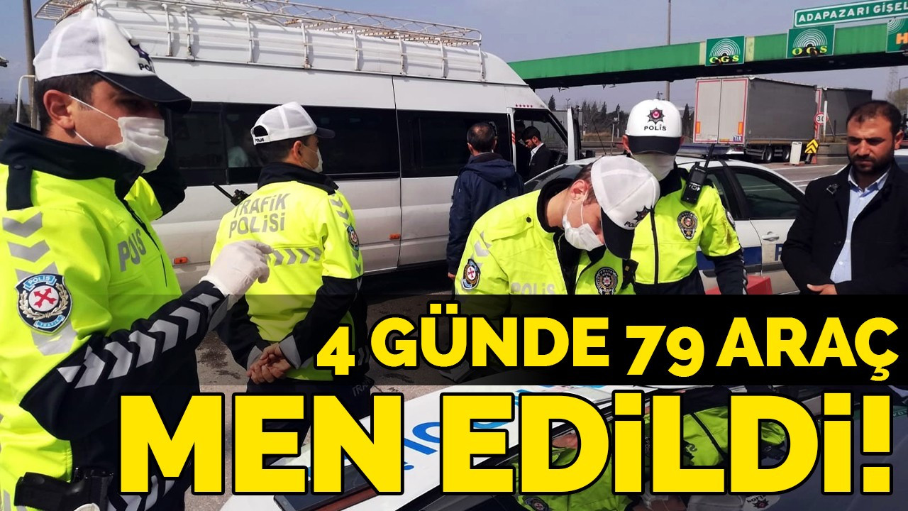 Sakarya’da 4 günde 79 araç men edildi! 1 milyon TL’ye yakın ceza kesildi