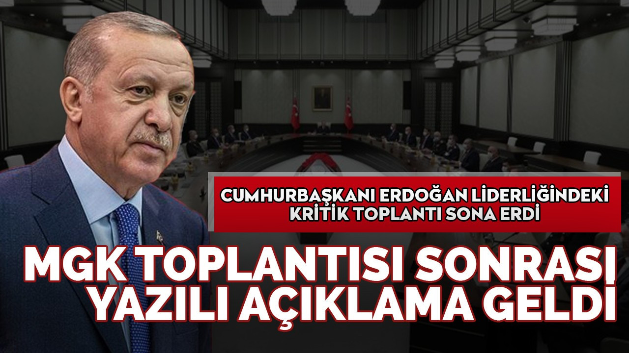 MGK toplantısı sonrası yazılı açıklama!