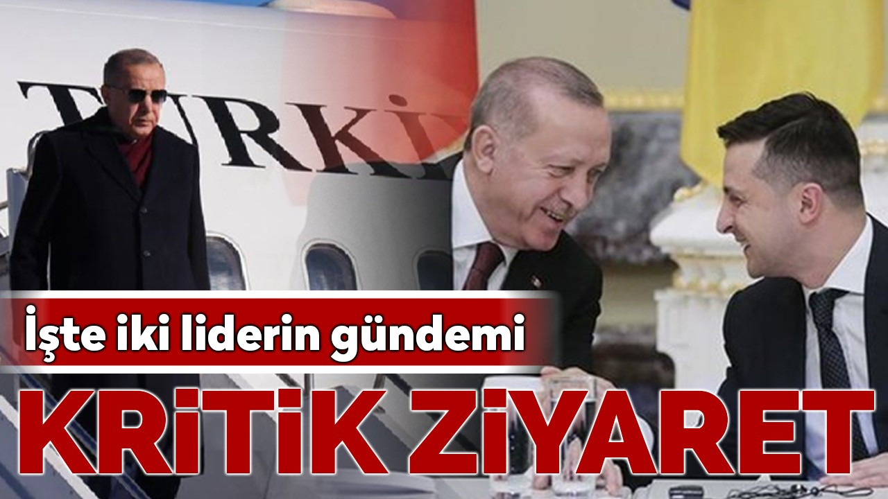 Cumhurbaşkanı Erdoğan Ukrayna'ya gidiyor!