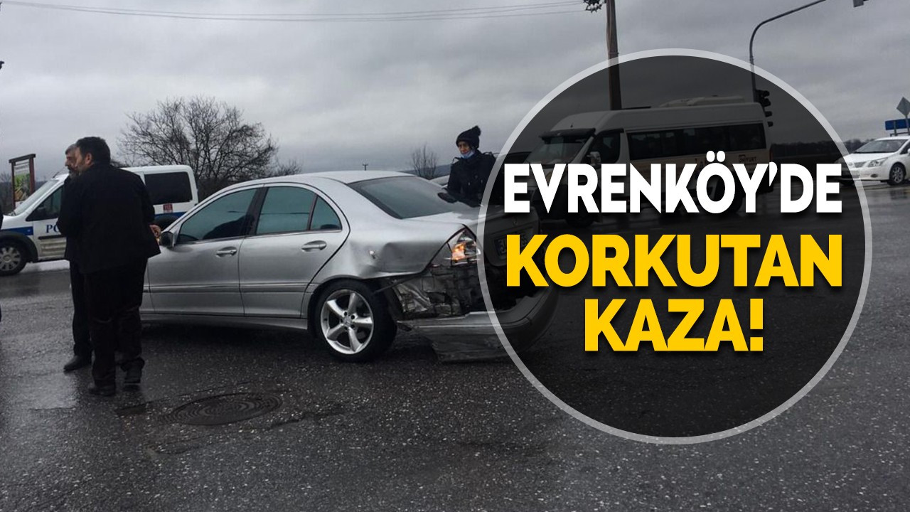 Evrenköy'de korkutan kaza