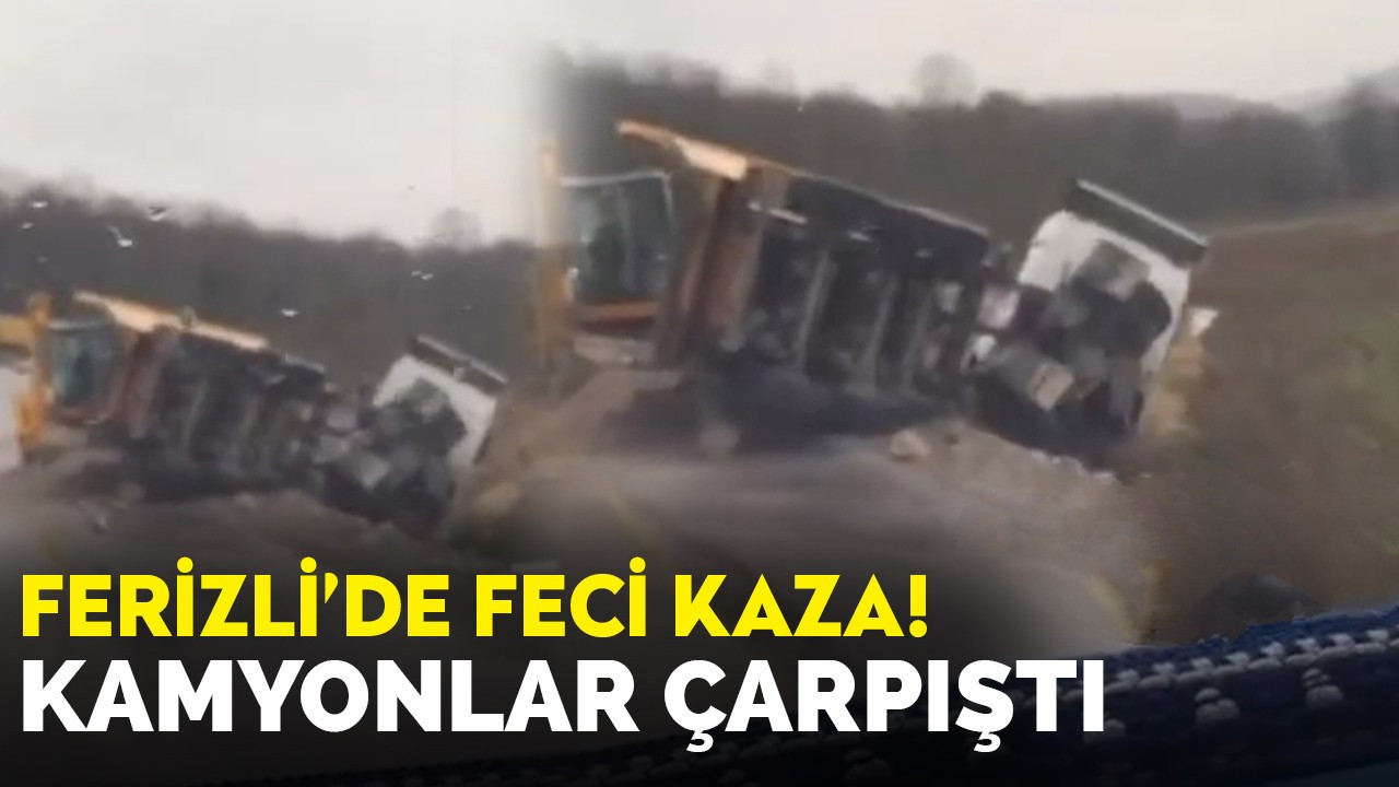 Ferizli'de feci kaza! Kamyonlar çarpıştı