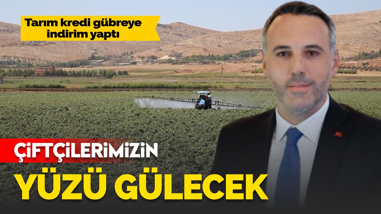 Tarım Kredi gübreye indirim yaptı! Tever: Çiftçilerimizin yüzünü güldürecek inşallah