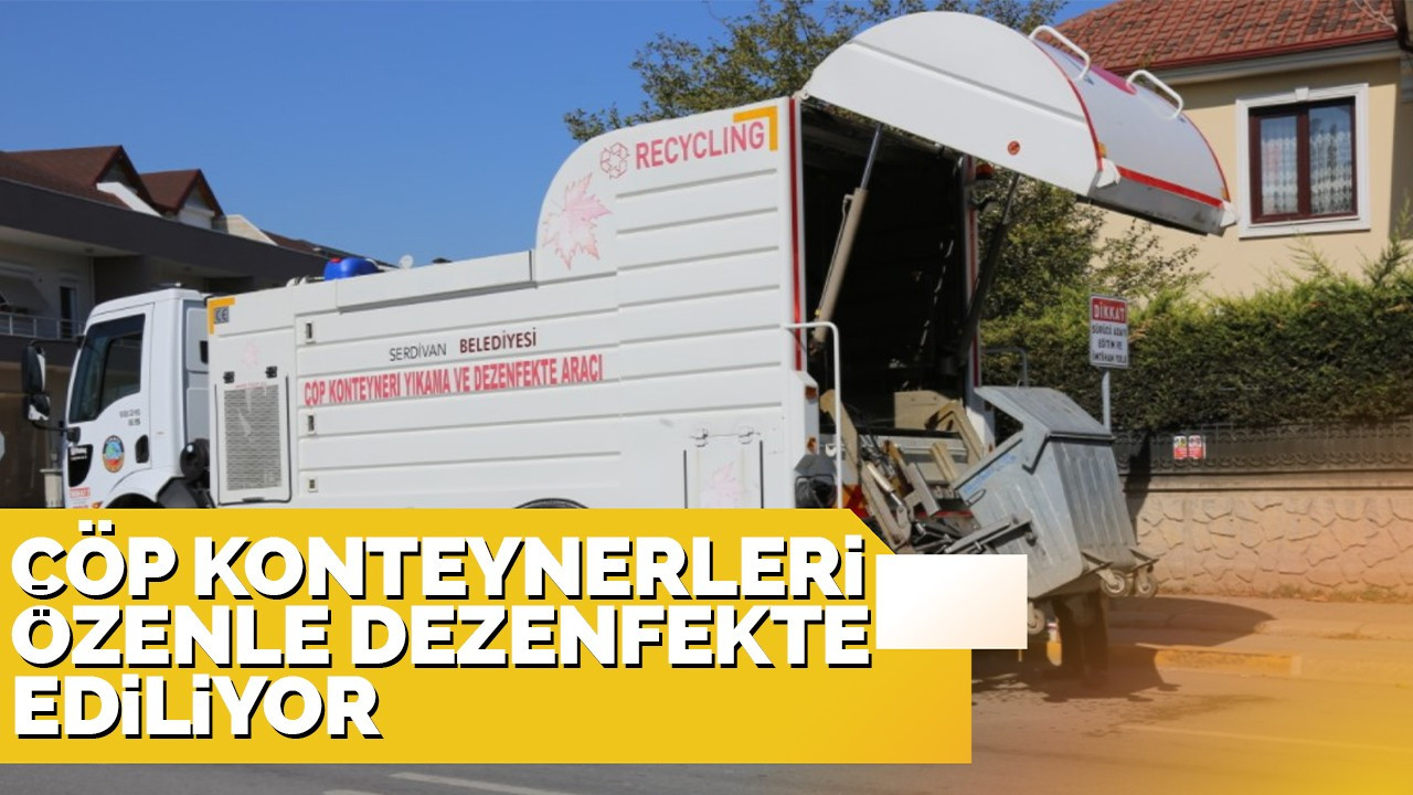 Serdivan’da çöp konteynerleri özenle dezenfekte ediliyor