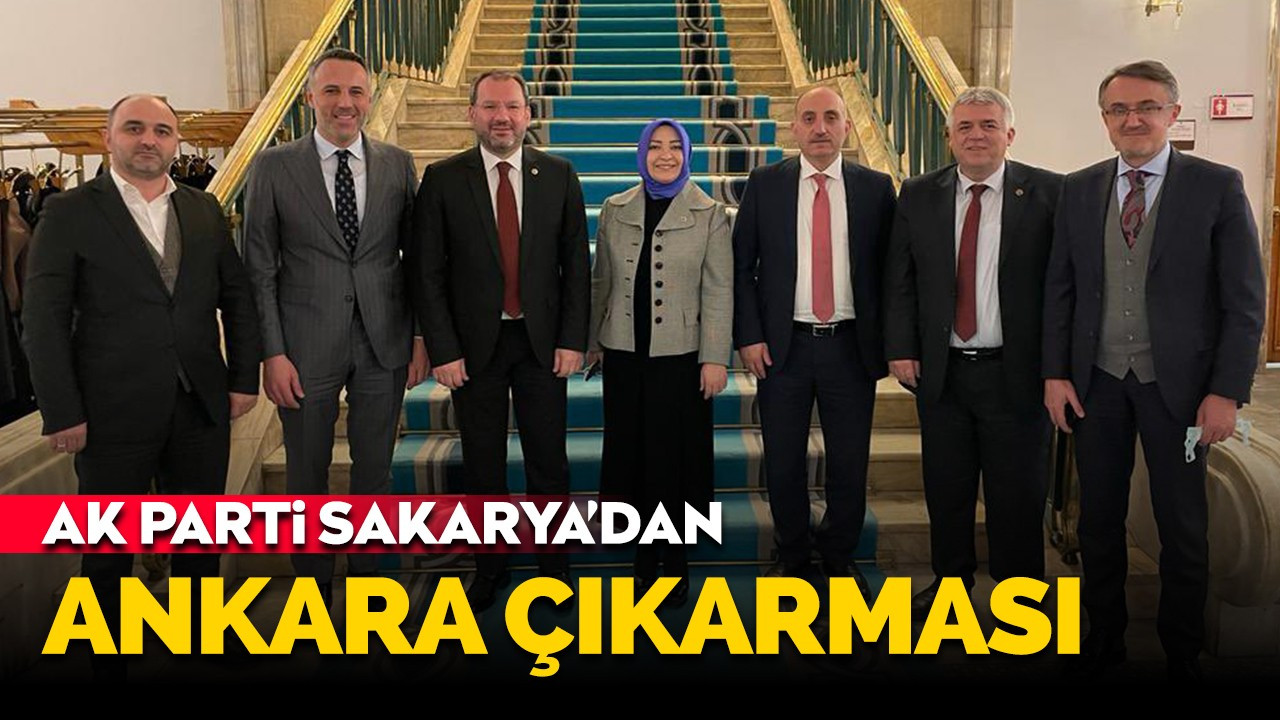 AK Parti Sakarya’dan Ankara çıkarması