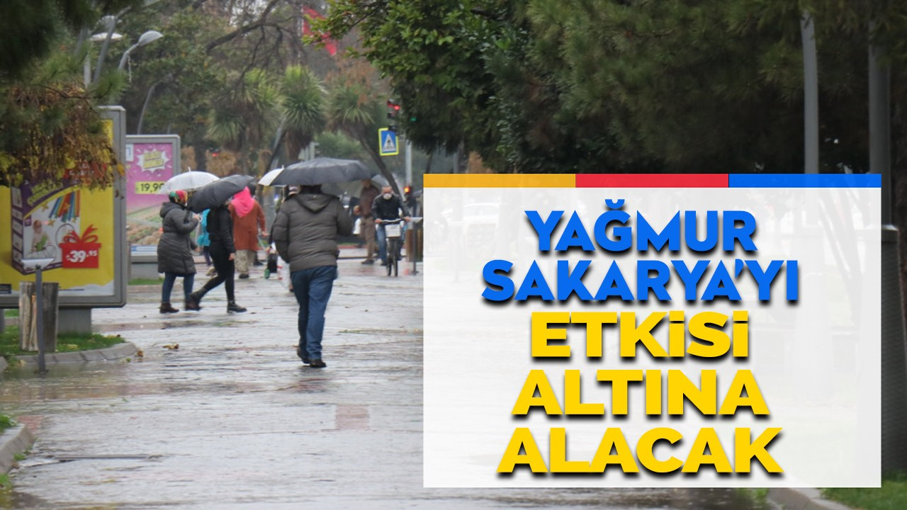 Yağmur Sakarya'yı etkisi altına alacak! İşte yağış ve sıcaklık tahminleri...