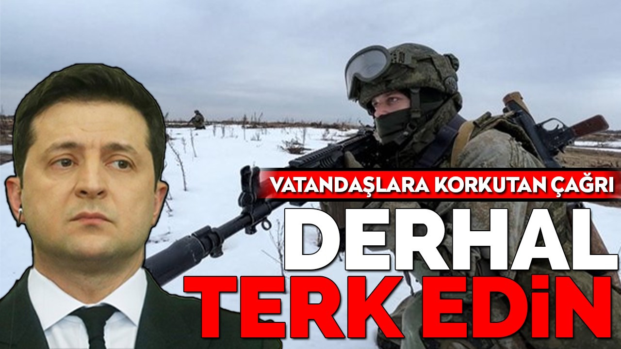 Ukrayna'dan vatandaşlarına flaş çağrı!