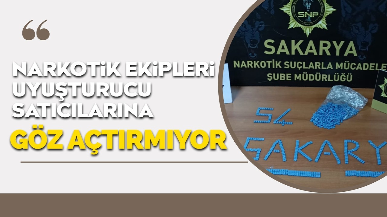 Narkotik Ekipleri Uyuşturucu Satıcılarına göz açtırmıyor