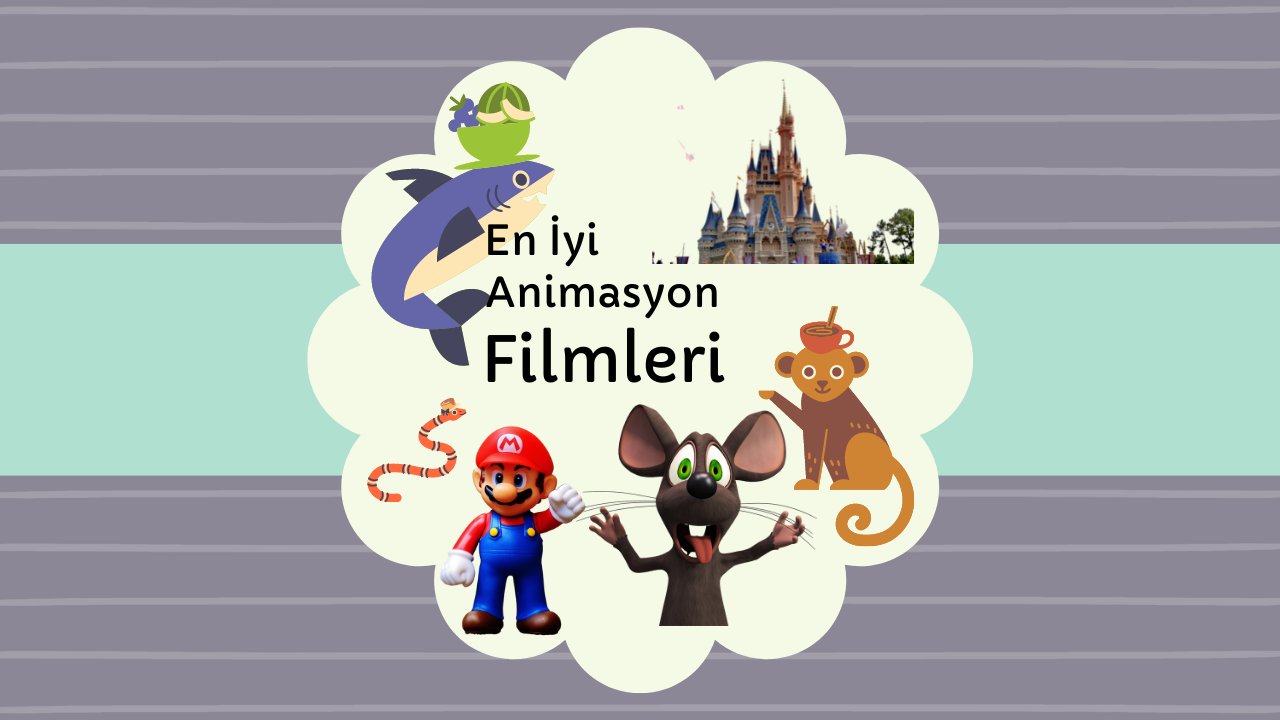 En İyi Animasyon Filmleri!