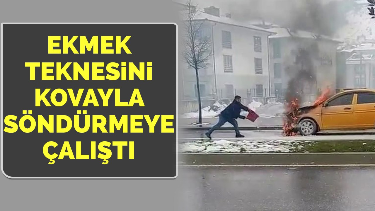 Ekmek teknesini kovayla söndürmeye çalıştı