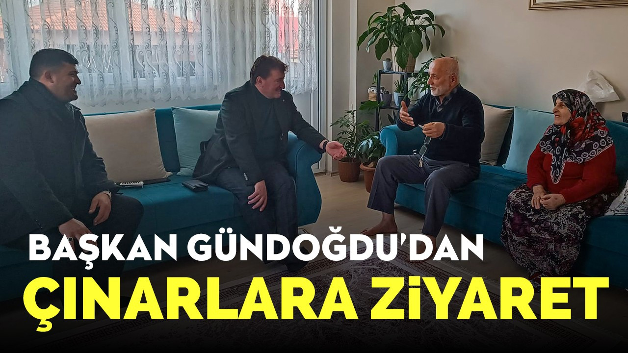 Başkan Gündoğdu’dan çınarlara ziyaret