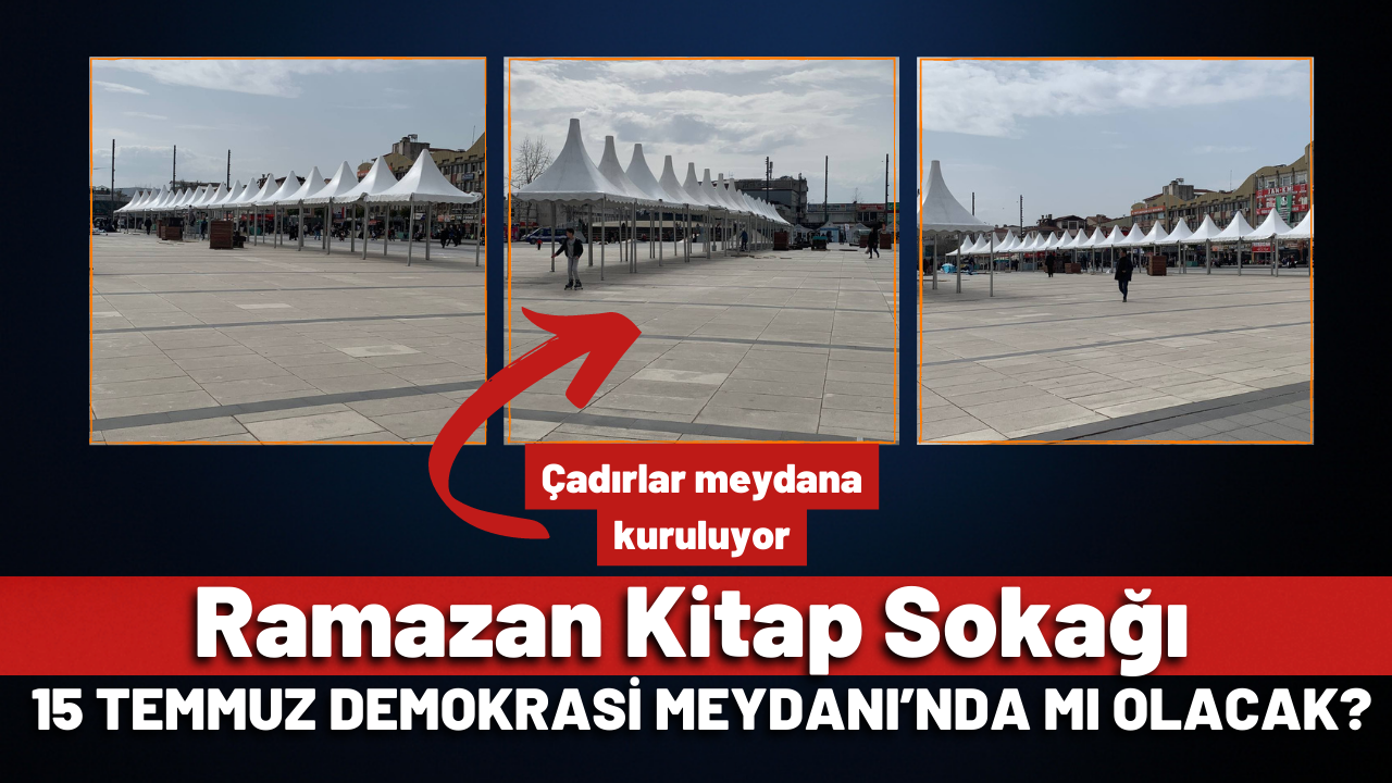 Ramazan Kitap Sokağı 15 Temmuz Demokrasi Meydanı’nda mı olacak?