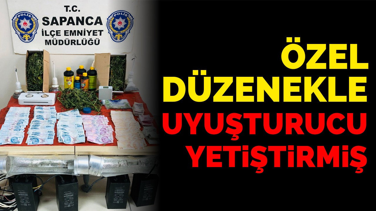 Özel düzenekle uyuşturucu yetiştirmiş