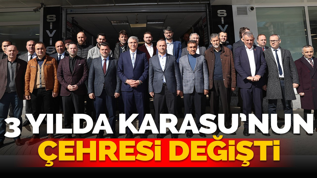 3 yılda Karasu’nun çehresi değişti