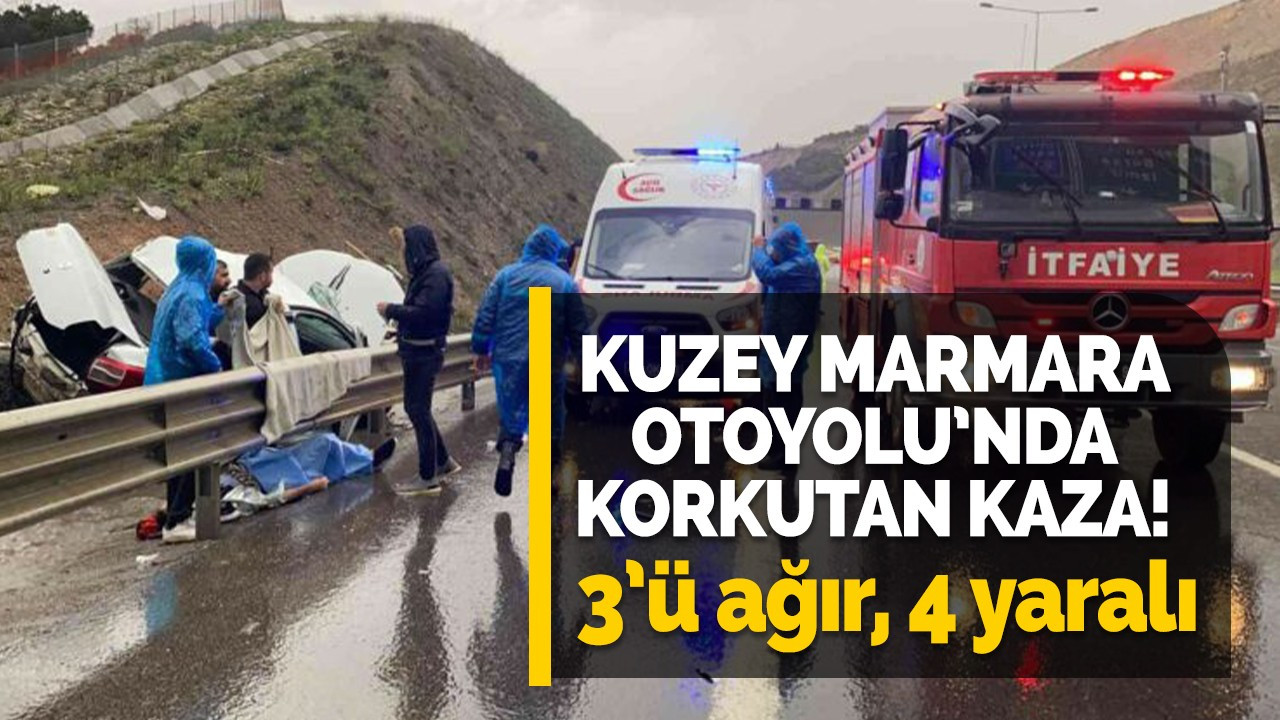 Kuzey Marmara Otoyolu’nda korkutan kaza!