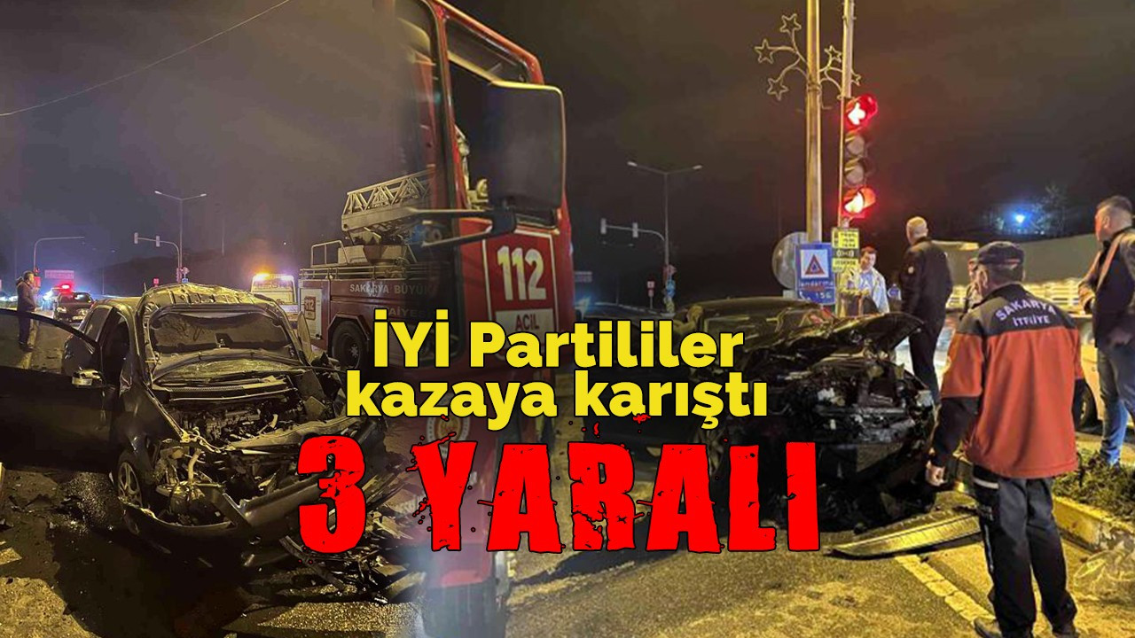 İYİ Partililer kazaya karıştı: 3 yaralı