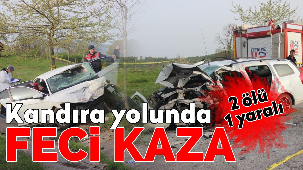 Kandıra yolunda feci kaza: 2 ölü, 1 yaralı