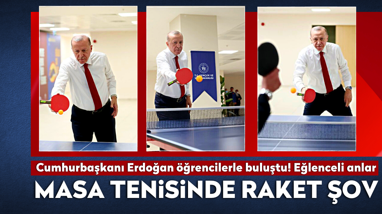 Cumhurbaşkanı Erdoğan öğrencilerle masa tenisi oynadı!