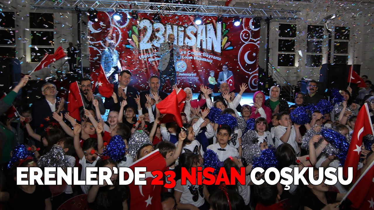 Erenler'de 23 Nisan coşkusu