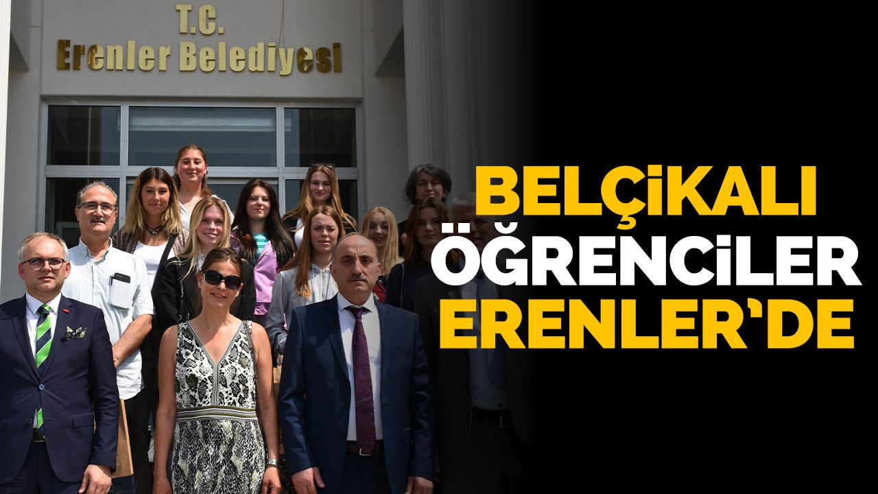 Belçikalı öğrenciler Erenler'de