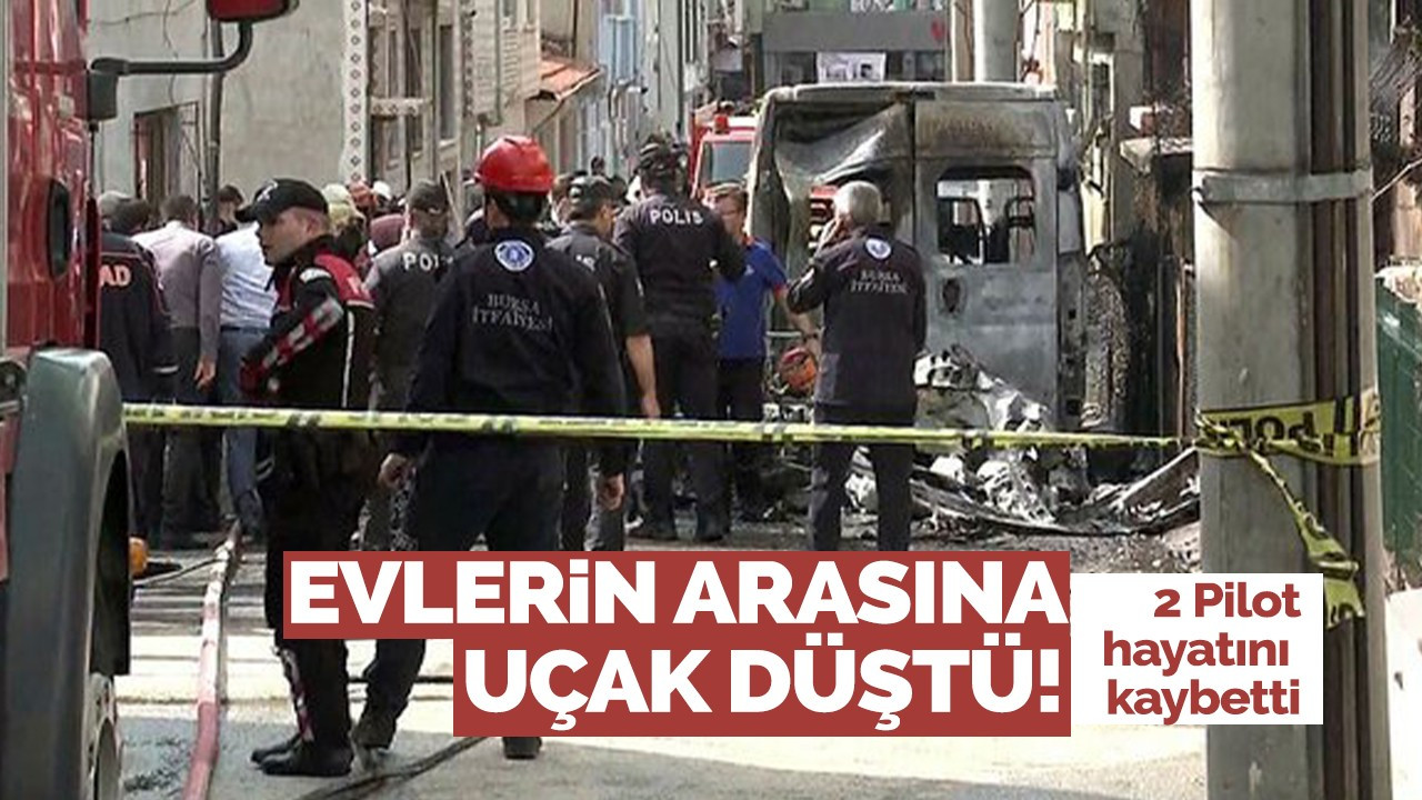 Bursa'da tek motorlu eğitim uçağı evlerin arasına düştü!