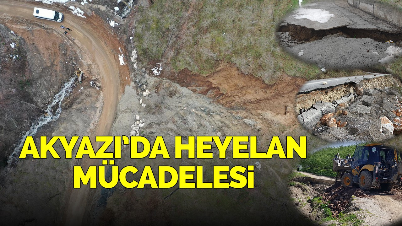 Akyazı'da heyelanla mücadele