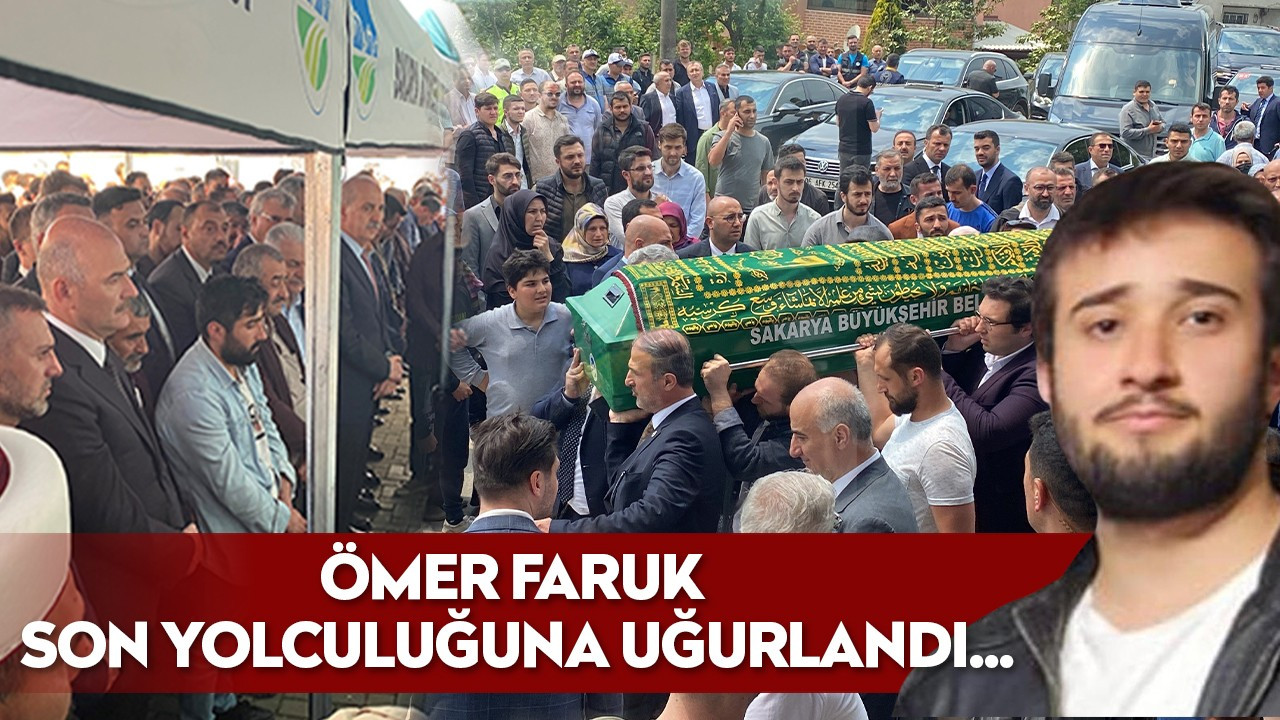 Ömer Faruk son yolculuğuna uğurlandı...