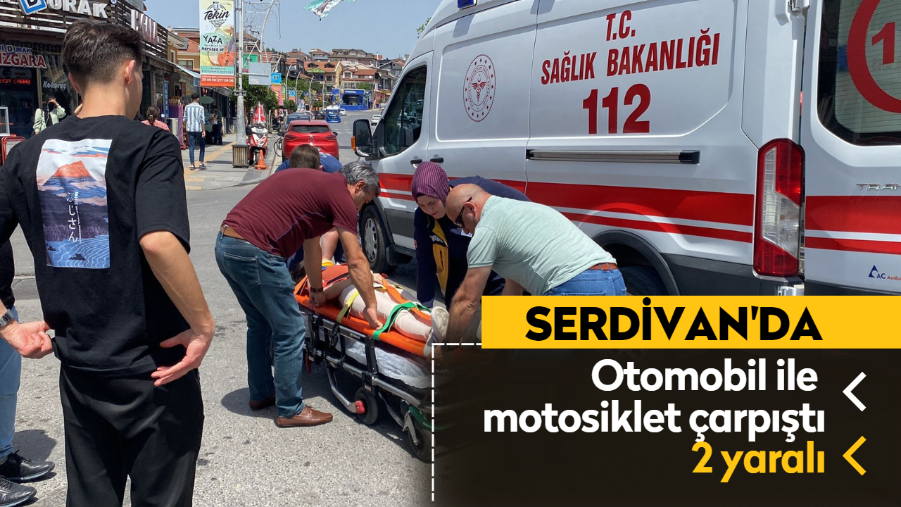 Serdivan'da otomobil ile motosiklet çarpıştı: 2 yaralı