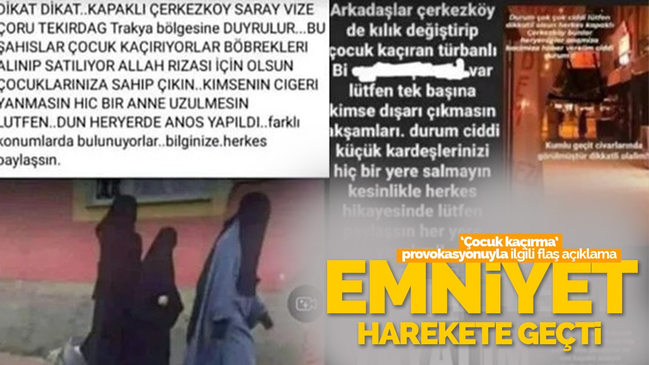 EGM'den 'çocuk kaçırma' provokasyonuyla ilgili flaş açıklama