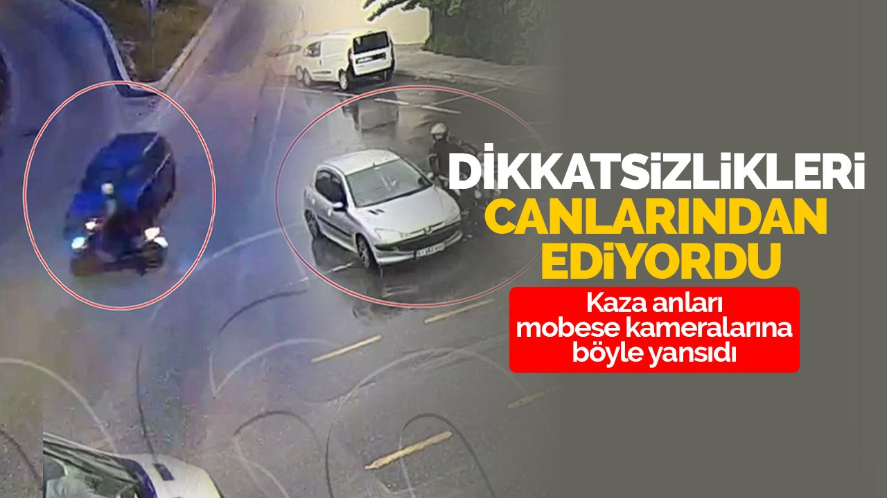 Dikkatsizlikleri canlarından ediyordu, kazalar kamerada