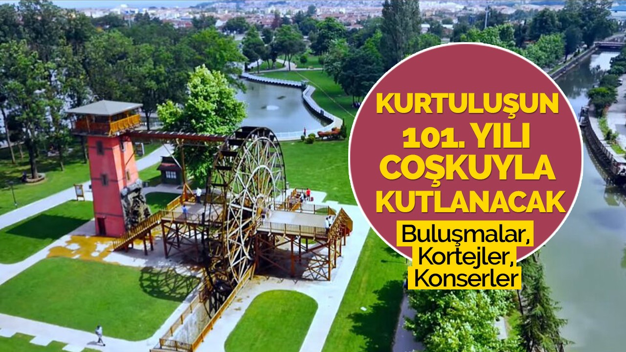 Kurtuluşun 101. Yılı Coşkuyla Kutlanacak