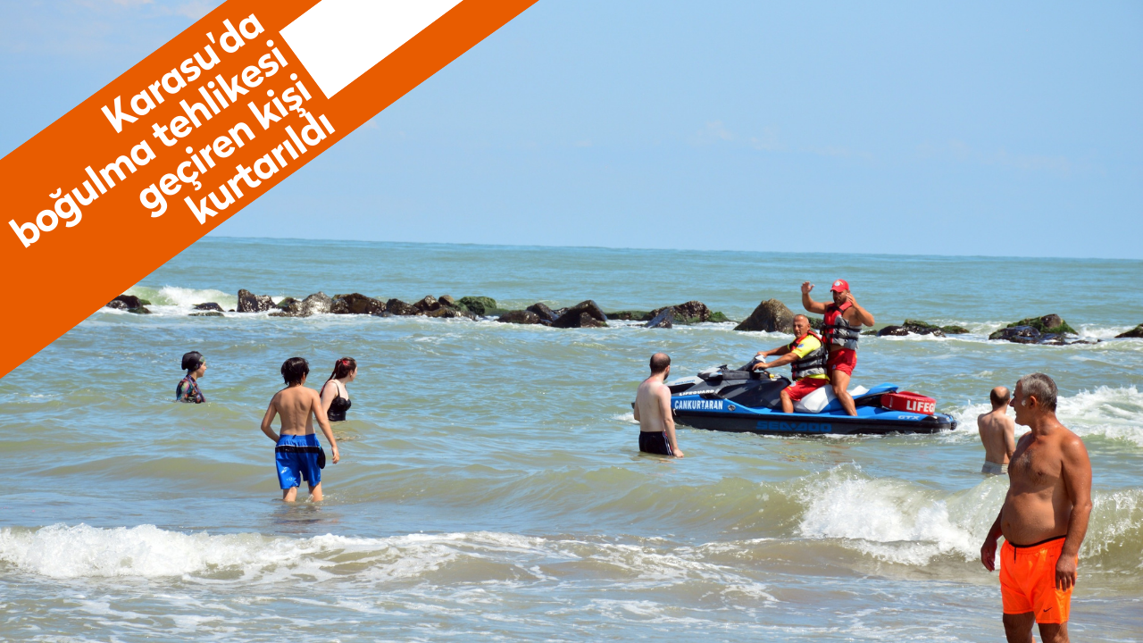 Karasu'da boğulma tehlikesi geçiren kişi kurtarıldı