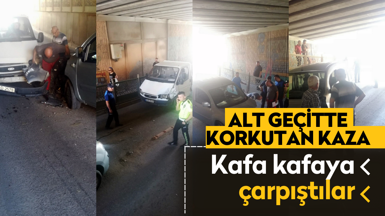 Alt geçitte korkutan kaza: Kafa kafaya çarpıştılar